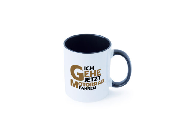 Ich gehe jetzt motorad fahren | Biker | Motoradfahrer Farbige Tasse - Kaffeetasse / Geschenk / Familie