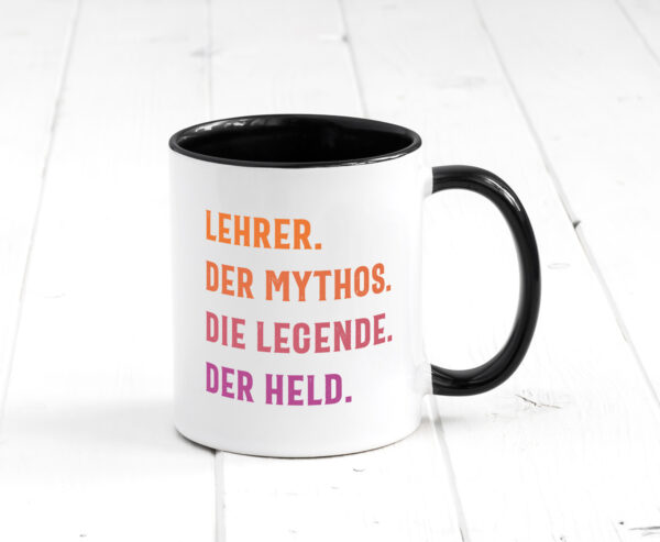 Lehrer, Mythos, Legende, Held Farbige Tasse - Kaffeetasse / Geschenk / Familie