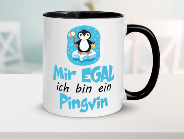 mir egal ich bin ein Pinguin | Pinguin Farbige Tasse - Kaffeetasse / Geschenk / Familie