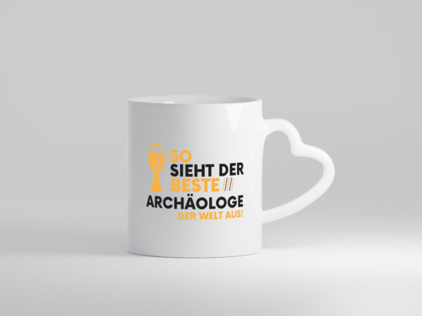 Der Weltbeste Archäologe | Archäologie | Forscher - Herzhenkel Tasse - Kaffeetasse / Geschenk / Familie