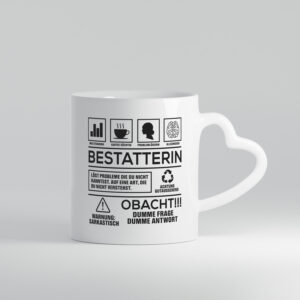 Achtung Probleme Bestatterin | Bestattung | Totengräberin - Herzhenkel Tasse - Kaffeetasse / Geschenk / Familie