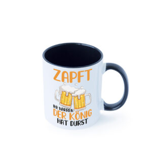 Zapft ihr Narren | König | Biertrinker | Bier | Pils | Party Farbige Tasse - Kaffeetasse / Geschenk / Familie