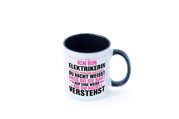 Löse Probleme: Elektrikerin | Elektronikerin | Elektrik Farbige Tasse - Kaffeetasse / Geschenk / Familie