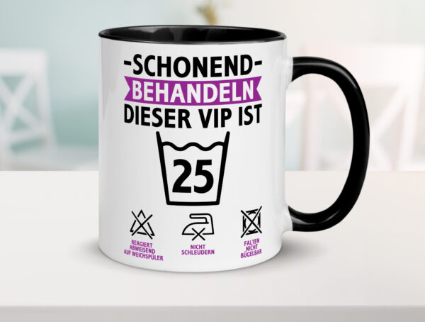 25 Geburtstag | schonend behandeln | 25 Jahre Farbige Tasse - Kaffeetasse / Geschenk / Familie