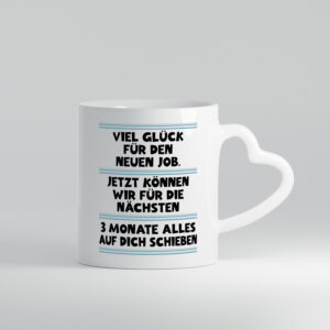 Vile glück mit dem neuen Job | Neuling | Arbeit - Herzhenkel Tasse - Kaffeetasse / Geschenk / Familie