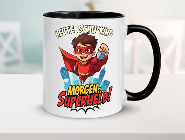 Heute Schulkind morgen Superheld | Einschulung Farbige Tasse - Kaffeetasse / Geschenk / Familie