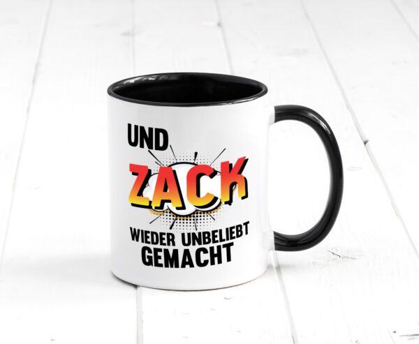 Und zack direkt wieder unbeliebt gemacht | Unbeliebt Farbige Tasse - Kaffeetasse / Geschenk / Familie