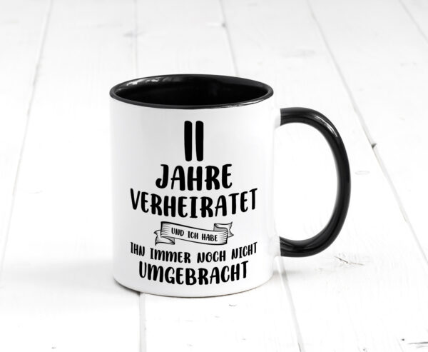 11 Jahre Verheiratet, immer noch am Leben! Farbige Tasse - Kaffeetasse / Geschenk / Familie