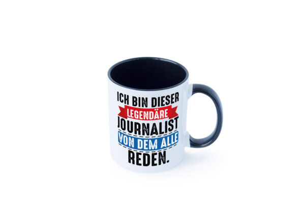 Dieser Legendäre Journalist von dem alle reden Farbige Tasse - Kaffeetasse / Geschenk / Familie