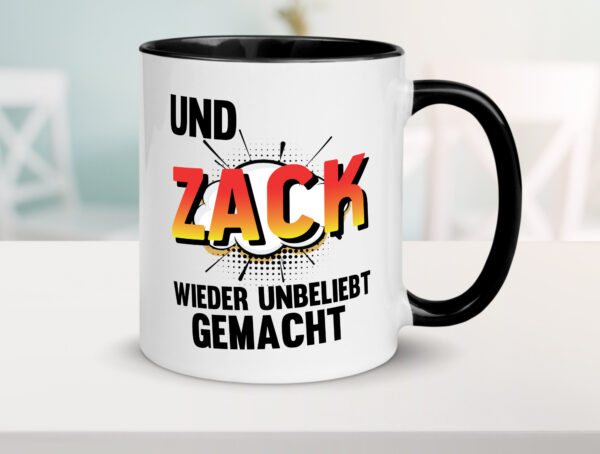 Und zack direkt wieder unbeliebt gemacht | Unbeliebt Farbige Tasse - Kaffeetasse / Geschenk / Familie