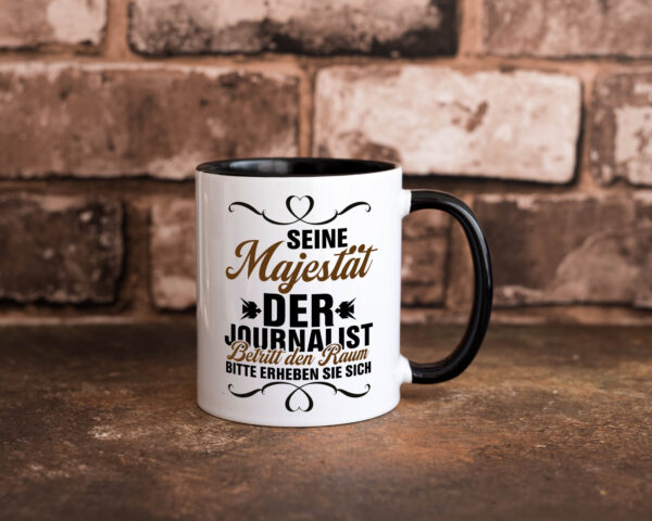 Der Jounalist betritt den Raum erheben sie sich Farbige Tasse - Kaffeetasse / Geschenk / Familie