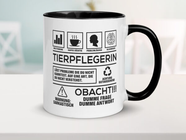 Achtung Probleme Tierpflegerin | Pflegeberuf | Tierheim Farbige Tasse - Kaffeetasse / Geschenk / Familie