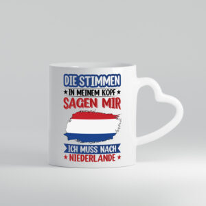 Niederlande | Urlaub | Stimmen in meinem Kopf | Traumland - Herzhenkel Tasse - Kaffeetasse / Geschenk / Familie