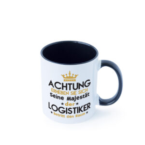 Seine Majestät Logistiker | Beruf Logistik Farbige Tasse - Kaffeetasse / Geschenk / Familie