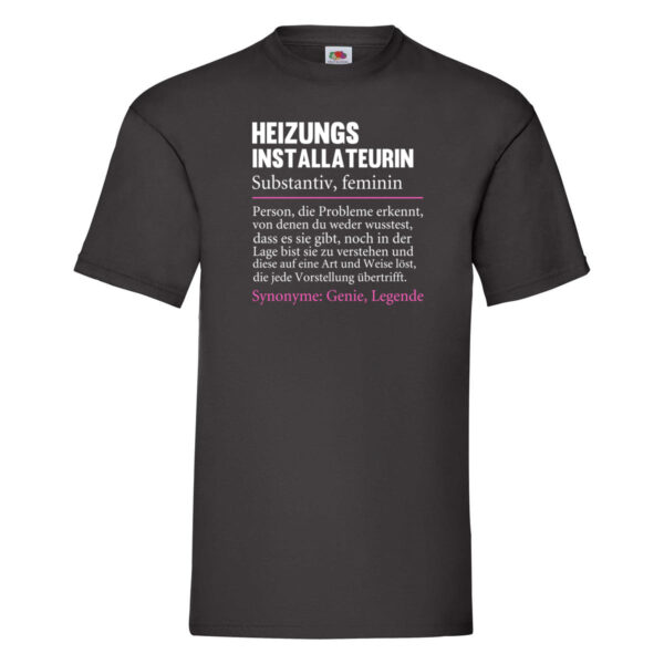 Heizungsinstallateurin | Beruf | Spruch | Heizung T-Shirt Schwarz