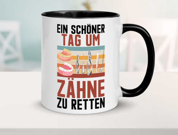 Ein schöner Tag um zähne zu retten | Zahnarzt Farbige Tasse - Kaffeetasse / Geschenk / Familie