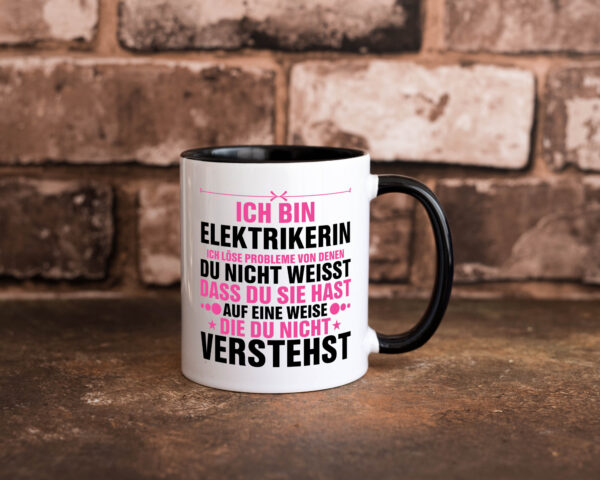 Löse Probleme: Elektrikerin | Elektronikerin | Elektrik Farbige Tasse - Kaffeetasse / Geschenk / Familie