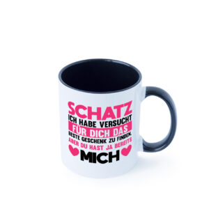 Schatz ich hab das beste Geschenk | du hast ja mich Farbige Tasse - Kaffeetasse / Geschenk / Familie