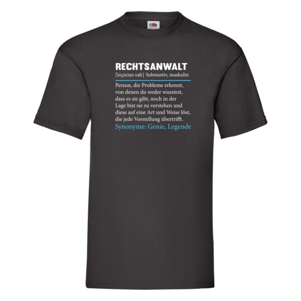 Rechtsanwalt | Spruch | Anwalt | Humor | Jurist T-Shirt Schwarz