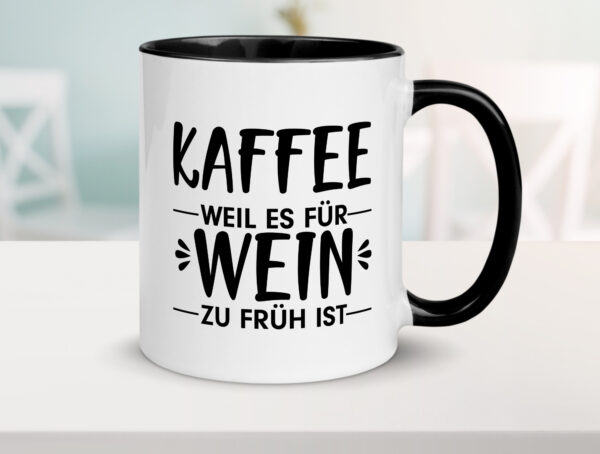 Zu früh für Wein | Kaffeetrinker Tasse | Büro Humor Farbige Tasse - Kaffeetasse / Geschenk / Familie