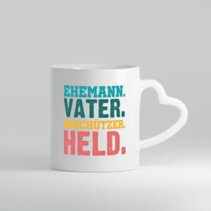 Ehemann | Vater | Beschützer | Vatertag - Herzhenkel Tasse - Kaffeetasse / Geschenk / Familie