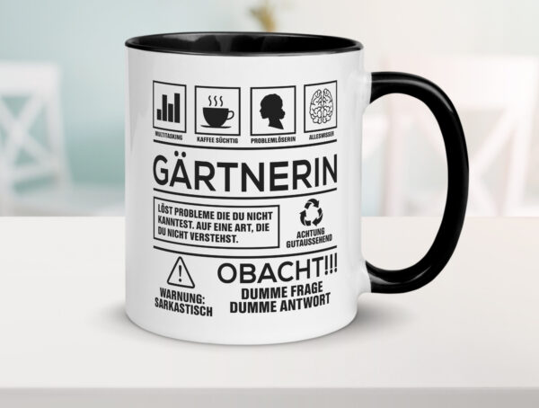 Achtung Probleme Gärtnerin | Gartenbau Farbige Tasse - Kaffeetasse / Geschenk / Familie