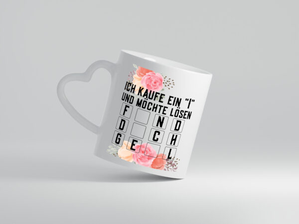 Ich kaufe ein i | Glücksrad | Rätsel | Flirten | attraktiv - Herzhenkel Tasse - Kaffeetasse / Geschenk / Familie