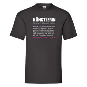 Künstlerin | Beruf | lustig | Kunst | Humor T-Shirt Schwarz