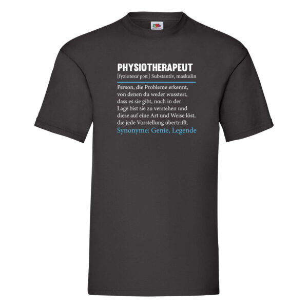 Physiotherapeut | Beruf | Spruch | Text | lustig T-Shirt Schwarz