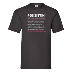 Polizistin | Spruch | Beruf Polizei| lustig T-Shirt Schwarz