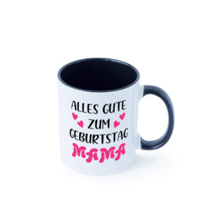 Alles gute zum Geburtstag Mama | Muttertag Farbige Tasse - Kaffeetasse / Geschenk / Familie