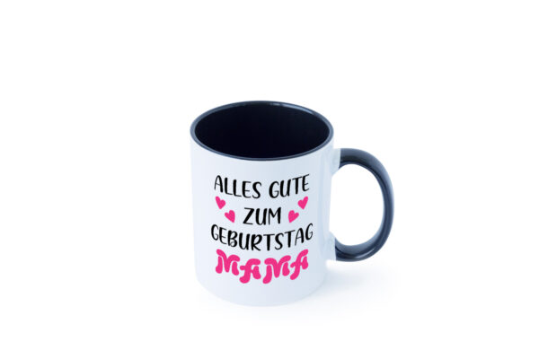 Alles gute zum Geburtstag Mama | Muttertag Farbige Tasse - Kaffeetasse / Geschenk / Familie