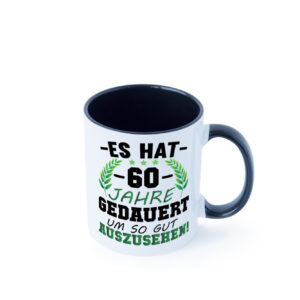 Es hat 60 Jahre gedauert um so gut | 60. Geburtstag Farbige Tasse - Kaffeetasse / Geschenk / Familie