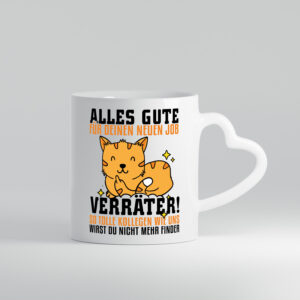 Alles gute Verräter - Herzhenkel Tasse - Kaffeetasse / Geschenk / Familie