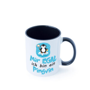 mir egal ich bin ein Pinguin | Pinguin Farbige Tasse - Kaffeetasse / Geschenk / Familie