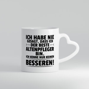 Der Beste Altenpfleger | Pflegepersonal | Altenheim - Herzhenkel Tasse - Kaffeetasse / Geschenk / Familie