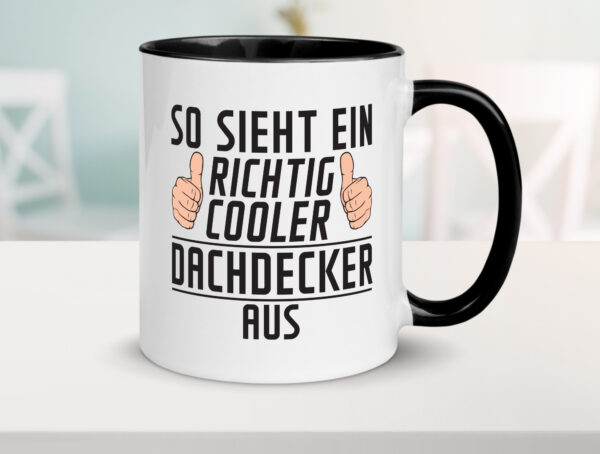 Richtig Cooler Dachdecker | Dachbau | Hausbau Farbige Tasse - Kaffeetasse / Geschenk / Familie