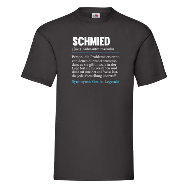 Schmied | Spruch | Beruf schmieden | lustig T-Shirt Schwarz