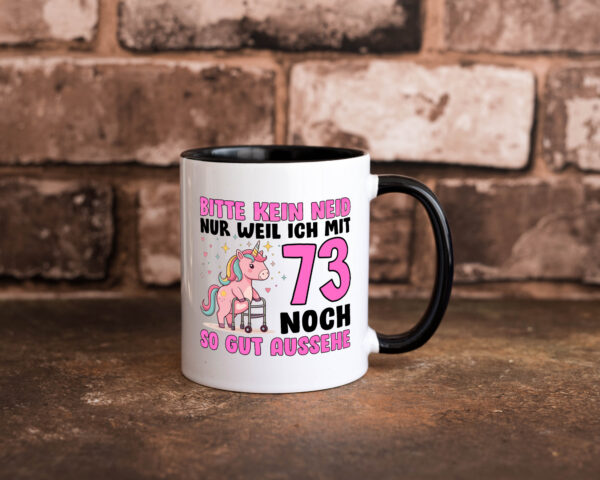 73. Geburtstag | 73 Jahre | Mit 73 noch so gut aussehen Farbige Tasse - Kaffeetasse / Geschenk / Familie