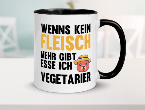 Wenns kein Fleisch mehr gibt | Vegetarier essen Farbige Tasse - Kaffeetasse / Geschenk / Familie