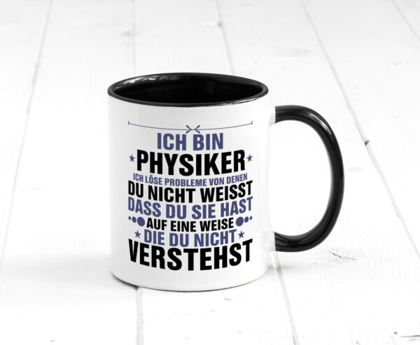 Löse Probleme: Physiker | Physik Farbige Tasse - Kaffeetasse / Geschenk / Familie