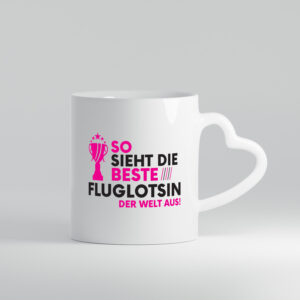 Die Weltbeste Fluglotsin | Flughafen | Flugverkehr - Herzhenkel Tasse - Kaffeetasse / Geschenk / Familie