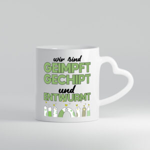 Geimpft, gechipt und entwurmt | Tierbeine | Pfoten - Herzhenkel Tasse - Kaffeetasse / Geschenk / Familie