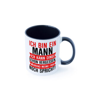 Ich bin ein Mann | Vergesslichkeit | Ehe | lustiger Spruch Farbige Tasse - Kaffeetasse / Geschenk / Familie