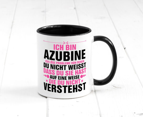 Löse Probleme: Azubine | Ausbildung | Lehre | Lehrling Farbige Tasse - Kaffeetasse / Geschenk / Familie