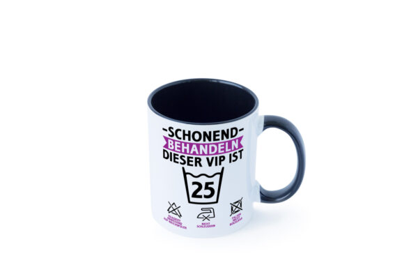 25 Geburtstag | schonend behandeln | 25 Jahre Farbige Tasse - Kaffeetasse / Geschenk / Familie