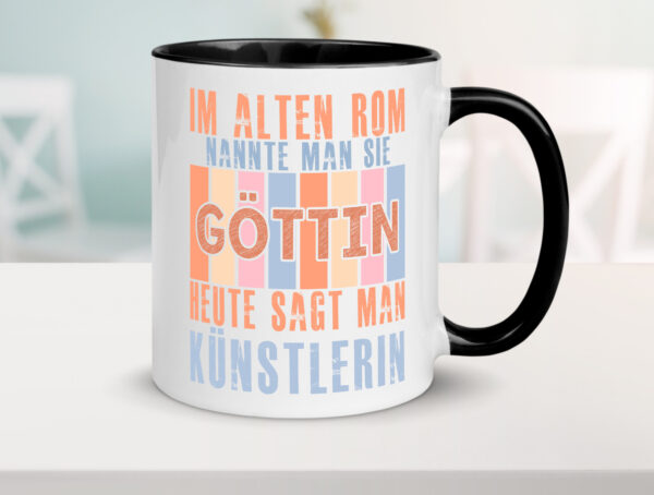 Heute sagt man: Künstlerin| Kunst Farbige Tasse - Kaffeetasse / Geschenk / Familie