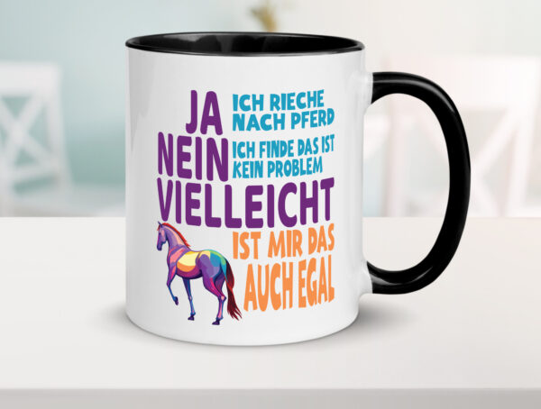 Ja ich Rieche nach Pferd | Reiten | Pferdestall Farbige Tasse - Kaffeetasse / Geschenk / Familie