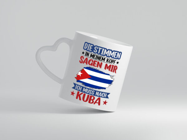 Kuba | Urlaub | Stimmen in meinem Kopf | Traumland - Herzhenkel Tasse - Kaffeetasse / Geschenk / Familie