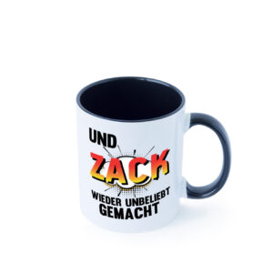 Und zack direkt wieder unbeliebt gemacht | Unbeliebt Farbige Tasse - Kaffeetasse / Geschenk / Familie